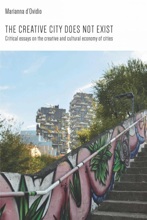 Cover of the book The creative city does not exist by Marianna d'Ovidio, Ledizioni