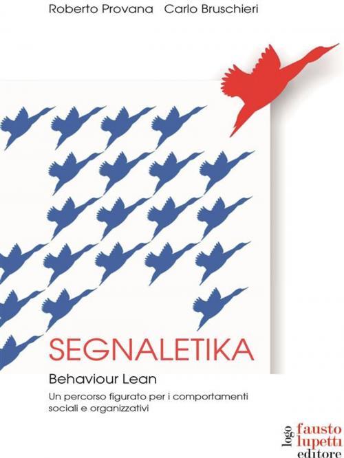 Cover of the book Segnaletika by Roberto Provana, Carlo Bruschieri, Fausto Lupetti Editore