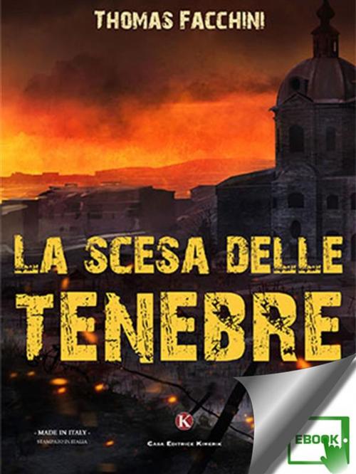 Cover of the book La scesa delle tenebre by Facchini Thomas, Kimerik
