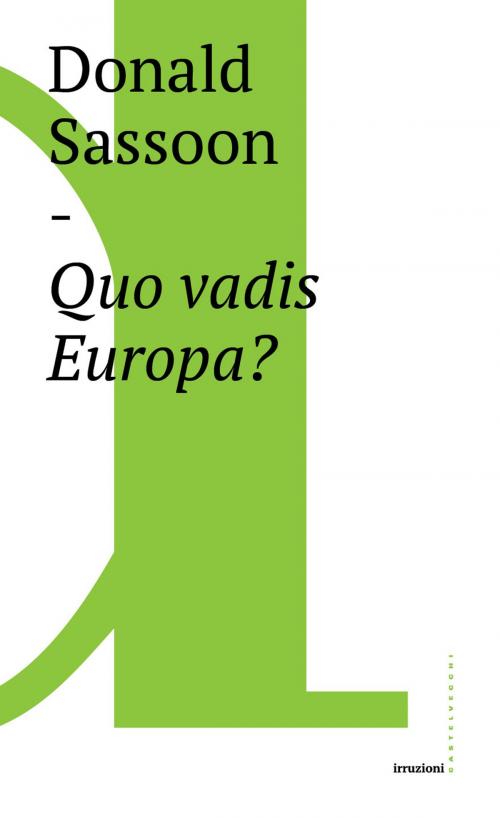 Cover of the book Quo vadis Europa? by Donald Sassoon, Castelvecchi