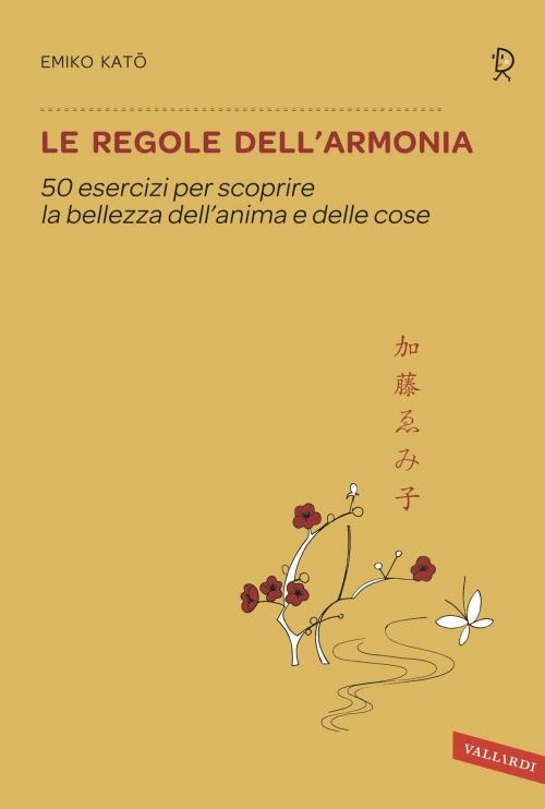Cover of the book Le regole dell'armonia by Emiko Katō, VALLARDI
