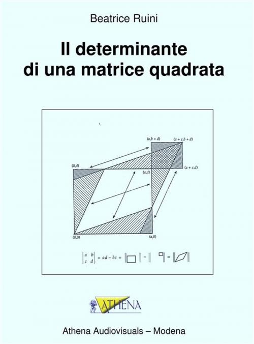 Cover of the book Il determinante di una matrice quadrata by Beatrice Ruini, Athena