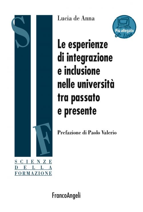 Cover of the book Le esperienze di integrazione e inclusione nelle università tra passato e presente by AA. VV., Franco Angeli Edizioni