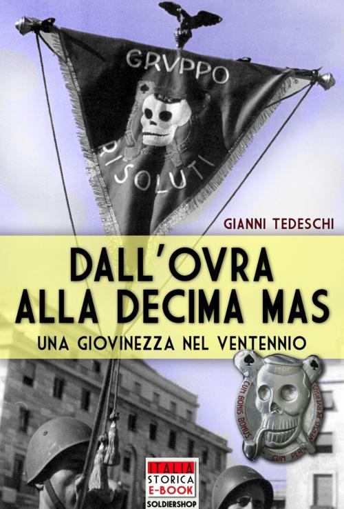Cover of the book Dall'OVRA alla Decima MAS by Gianni Tedeschi, Soldiershop