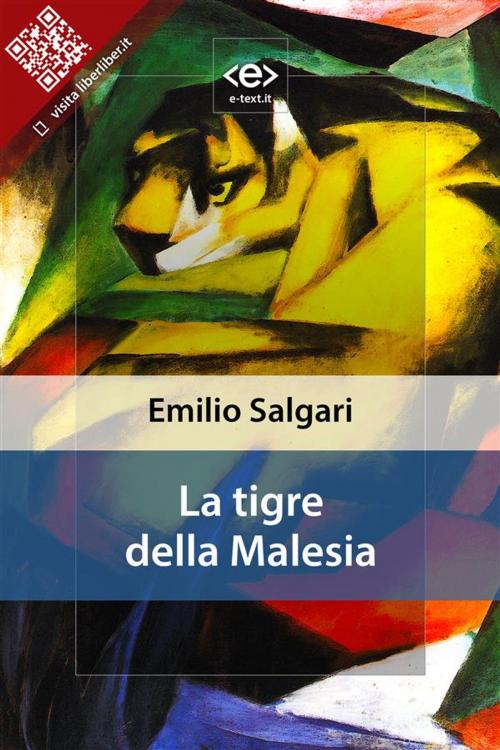 Cover of the book La tigre della Malesia by Emilio Salgari, E-text