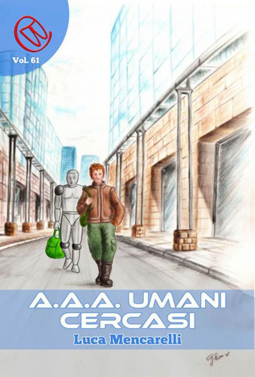 Cover of the book A.A.A. Umani Cercasi by Luca Mencarelli, Fabrizio Monari, Wizards and Black Holes