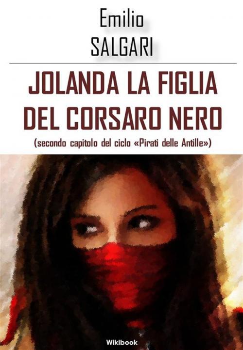 Cover of the book Jolanda, la figlia del Corsaro Nero by Emilio Salgari, Wikibook