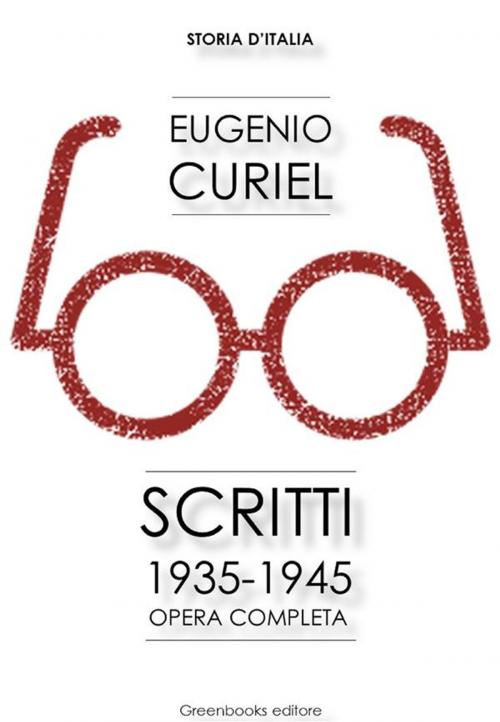 Cover of the book Scritti (1935-1945) by Eugenio Curiel, Greenbooks Editore