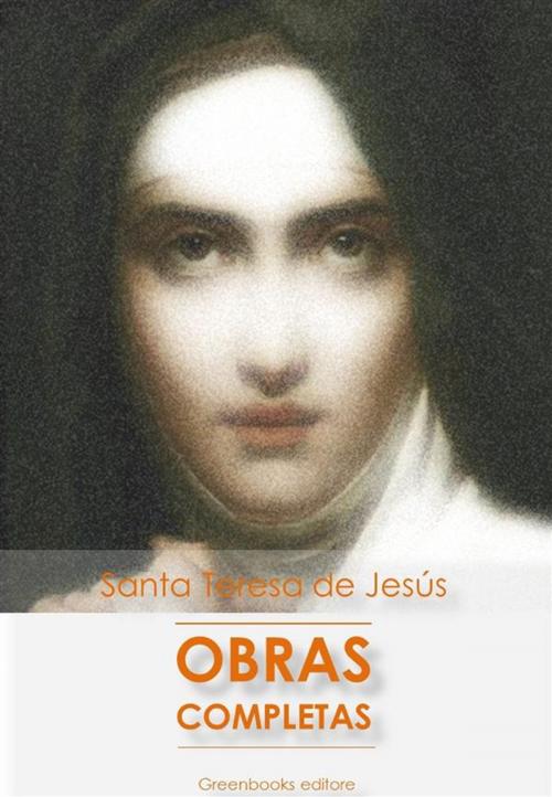 Cover of the book Obras completas by Santa Teresa de Jesús, Greenbooks Editore