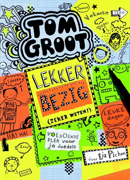 Cover of the book Lekker bezig by Liz Pichon, Gottmer Uitgevers Groep b.v.