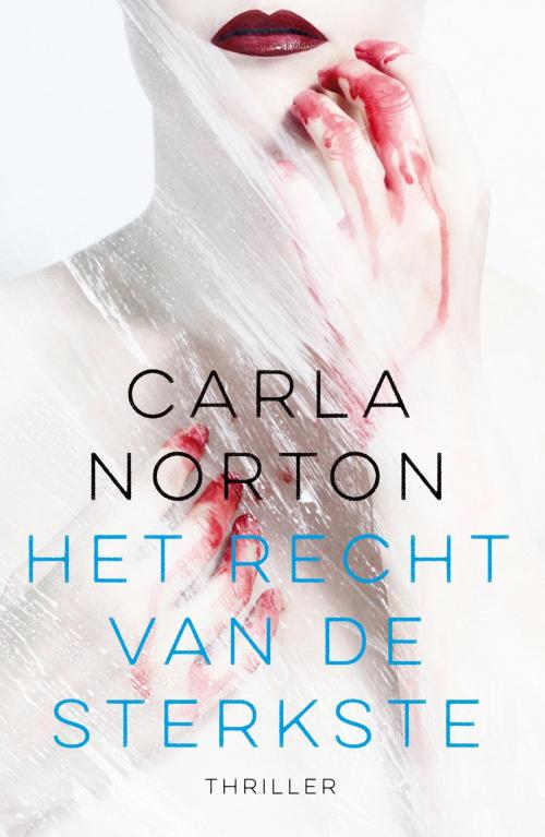 Cover of the book Het recht van de sterkste by Carla Norton, VBK Media