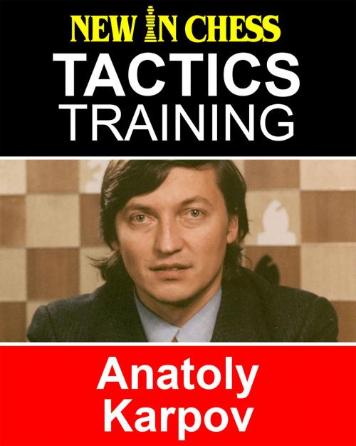 Cover of the book Tactics Training – Anatoly Karpov by Frank Erwich, New in Chess