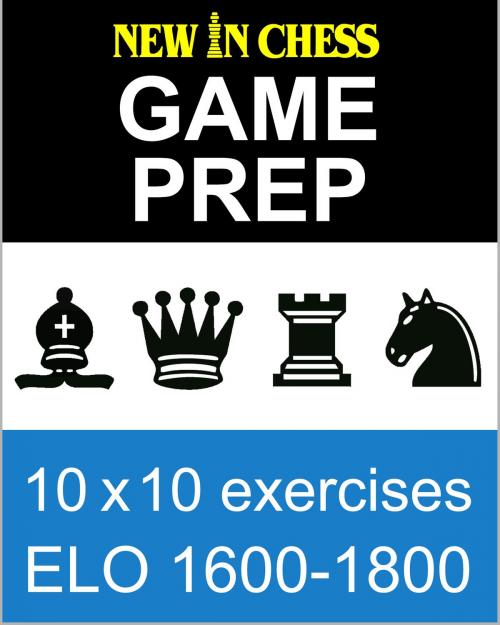 Cover of the book New In Chess Gameprep Elo 1600-1800 by Frank Erwich, New in Chess