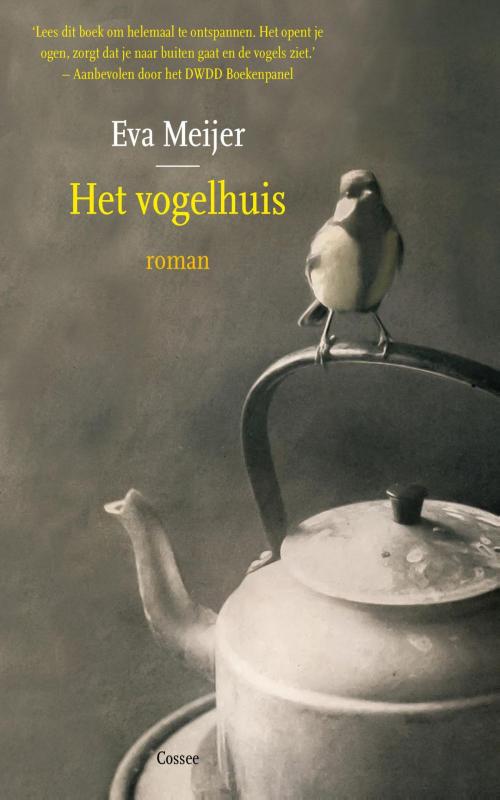 Cover of the book Het vogelhuis by Eva Meijer, Cossee, Uitgeverij