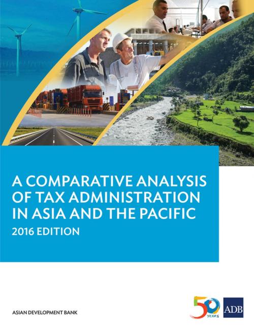 Cover of the book A Comparative Analysis of Tax Administration in Asia and the Pacific by Asian Development Bank, Asian Development Bank