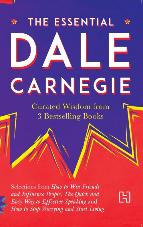 Cover of the book The Essential Dale Carnegie by Dale Carnegie, Hachette India