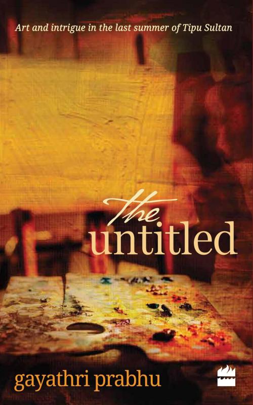 Cover of the book The Untitled by Gayathri Prabhu, HarperCollins Publishers India