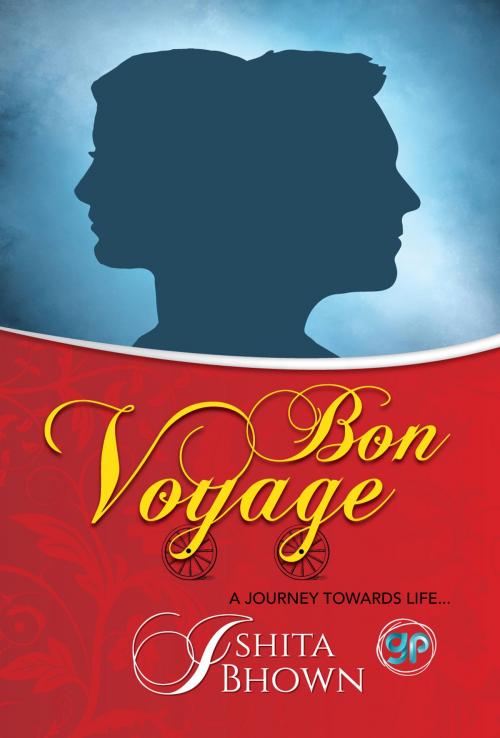 Cover of the book Bon Voyage by Ishita Bhown, GP Editors, General Press