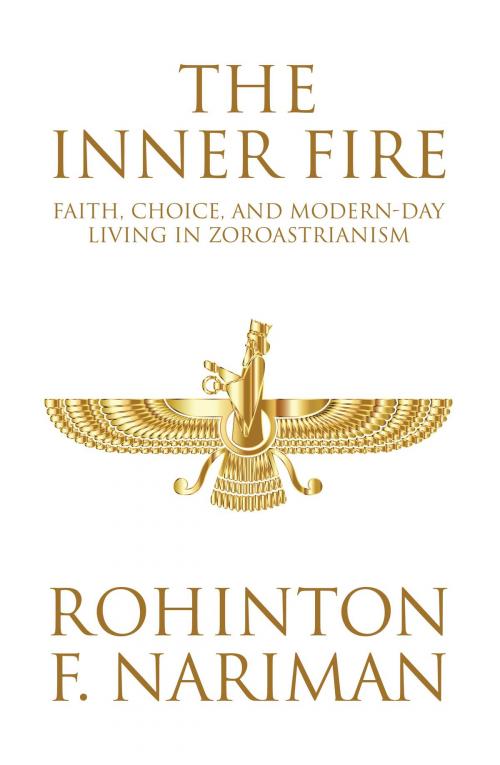 Cover of the book The Inner Fire by Rohinton F. Nariman, Hay House