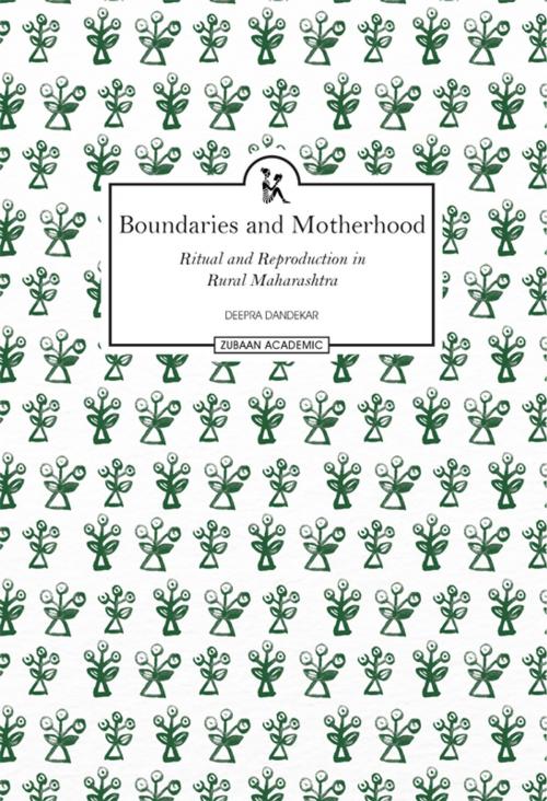 Cover of the book Boundaries and Motherhood by Deepra Dandekar, Zubaan