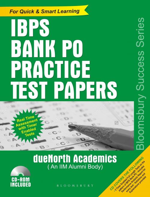 Cover of the book IBPS Bank PO Practice Test Papers by dueNorth Academics (An IIM Alumni Body), Bloomsbury Publishing