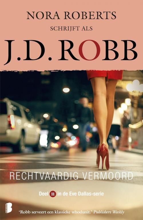 Cover of the book Rechtvaardig vermoord by J.D. Robb, Meulenhoff Boekerij B.V.