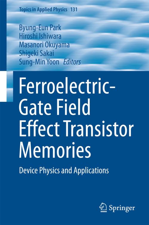Cover of the book Ferroelectric-Gate Field Effect Transistor Memories by , Springer Netherlands