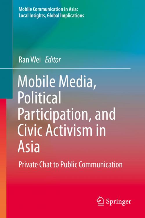 Cover of the book Mobile Media, Political Participation, and Civic Activism in Asia by , Springer Netherlands