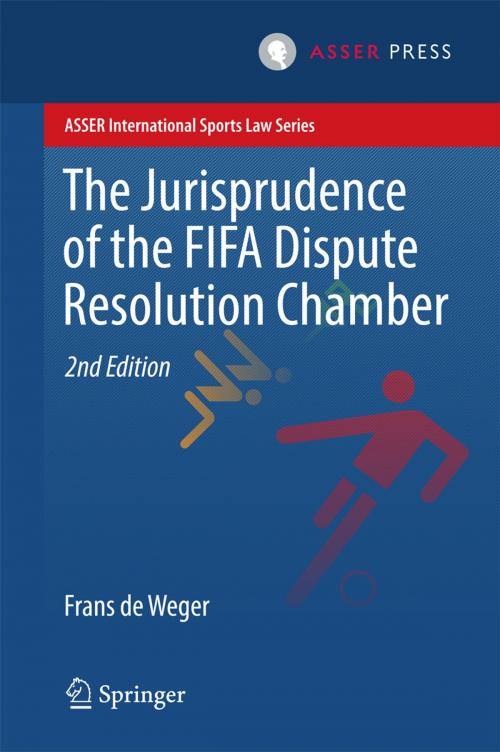 Cover of the book The Jurisprudence of the FIFA Dispute Resolution Chamber by Frans  de Weger, T.M.C. Asser Press