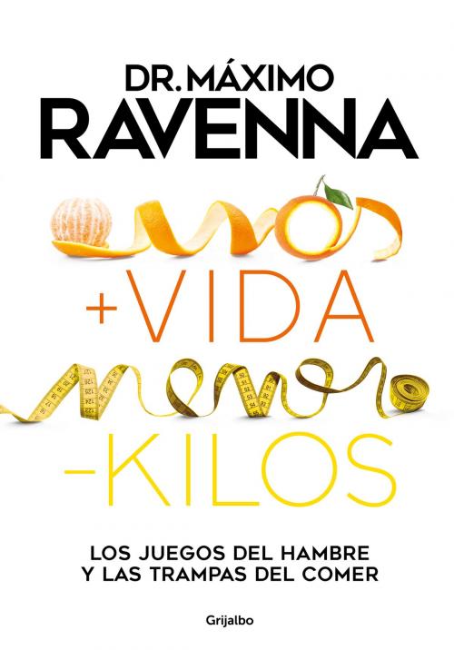 Cover of the book + vida - kilos by Máximo Ravenna, Penguin Random House Grupo Editorial Argentina