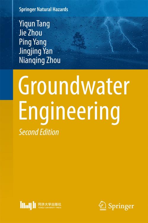 Cover of the book Groundwater Engineering by Yiqun Tang, Jie Zhou, Ping Yang, Jingjing Yan, Nianqing Zhou, Springer Singapore