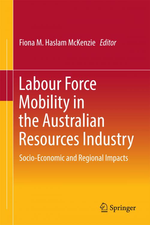 Cover of the book Labour Force Mobility in the Australian Resources Industry by , Springer Singapore