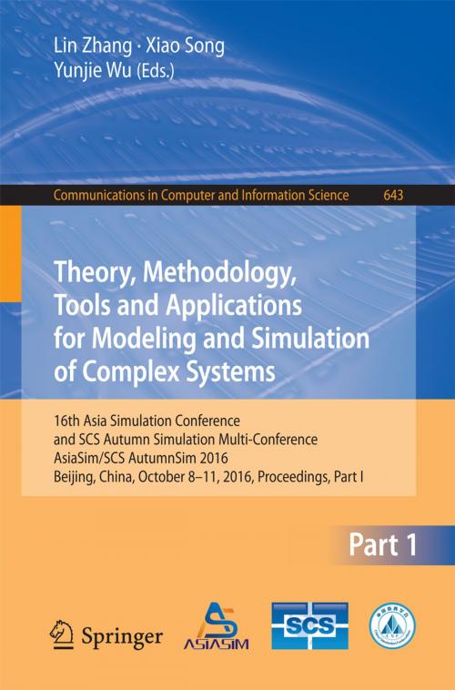 Cover of the book Theory, Methodology, Tools and Applications for Modeling and Simulation of Complex Systems by , Springer Singapore