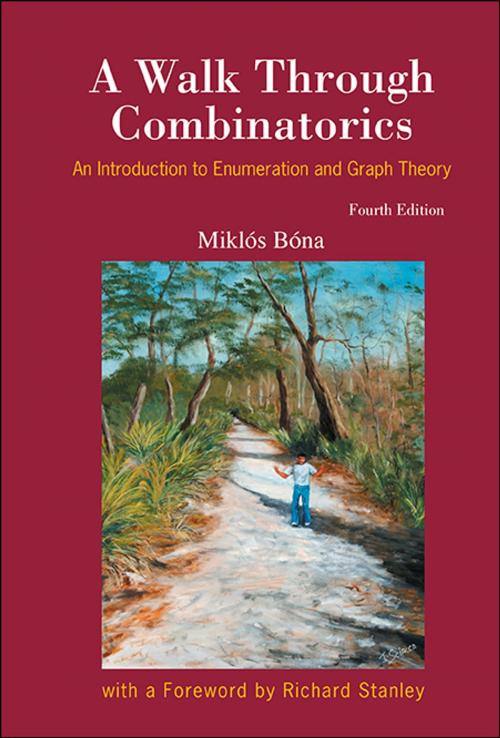 Cover of the book A Walk Through Combinatorics by Miklós Bóna, World Scientific Publishing Company