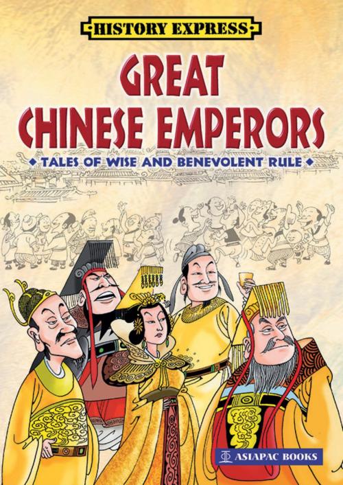 Cover of the book Great Chinese Emperors by Tian Hengyu, Asiapac Books Pte Ltd