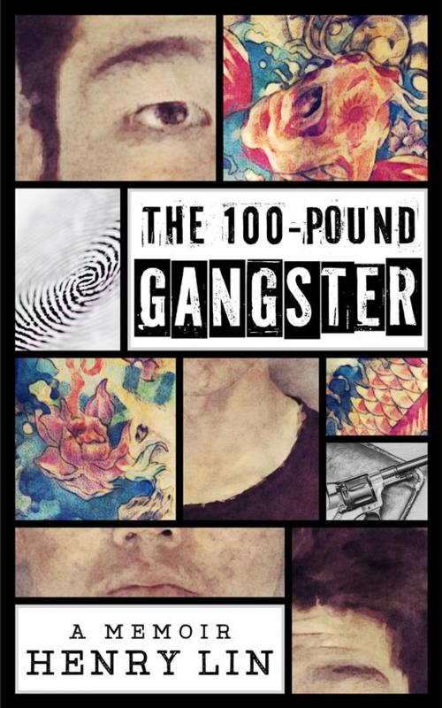 Cover of the book The 100-Pound Gangster by Henry Lin, Signal 8 Press