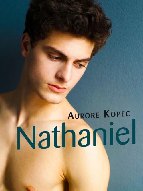 Cover of the book Nathaniel by Aurore Kopec, Éditions Textes Gais