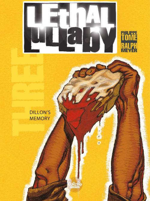 Cover of the book Lethal Lullaby - Volume 3 - Dillon's Memory by Ralph Meyer, Tome, EUROPE COMICS