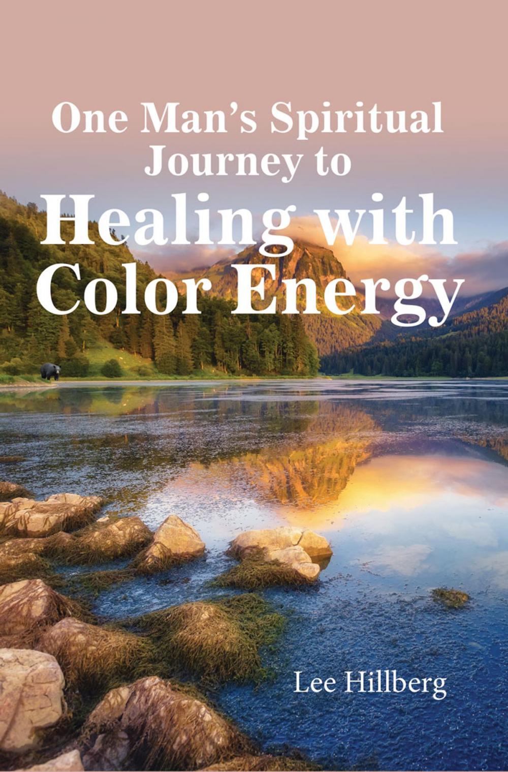Big bigCover of One Man's Spiritual Journey to Healing with Color