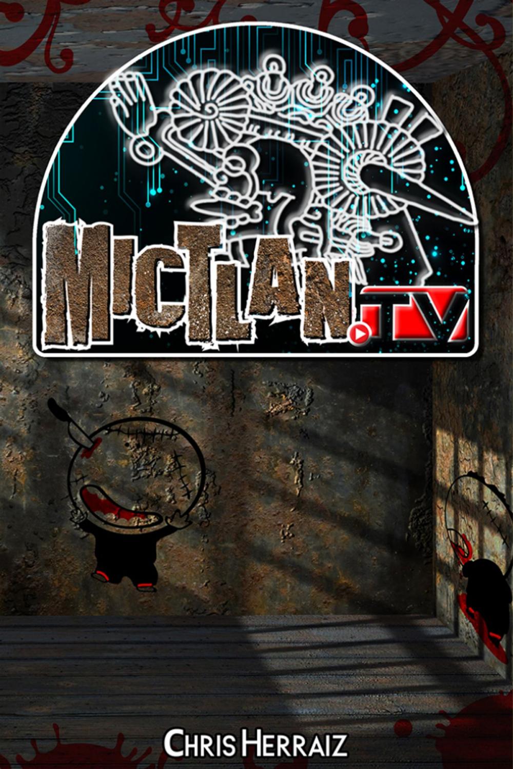 Big bigCover of Mictlan.tv