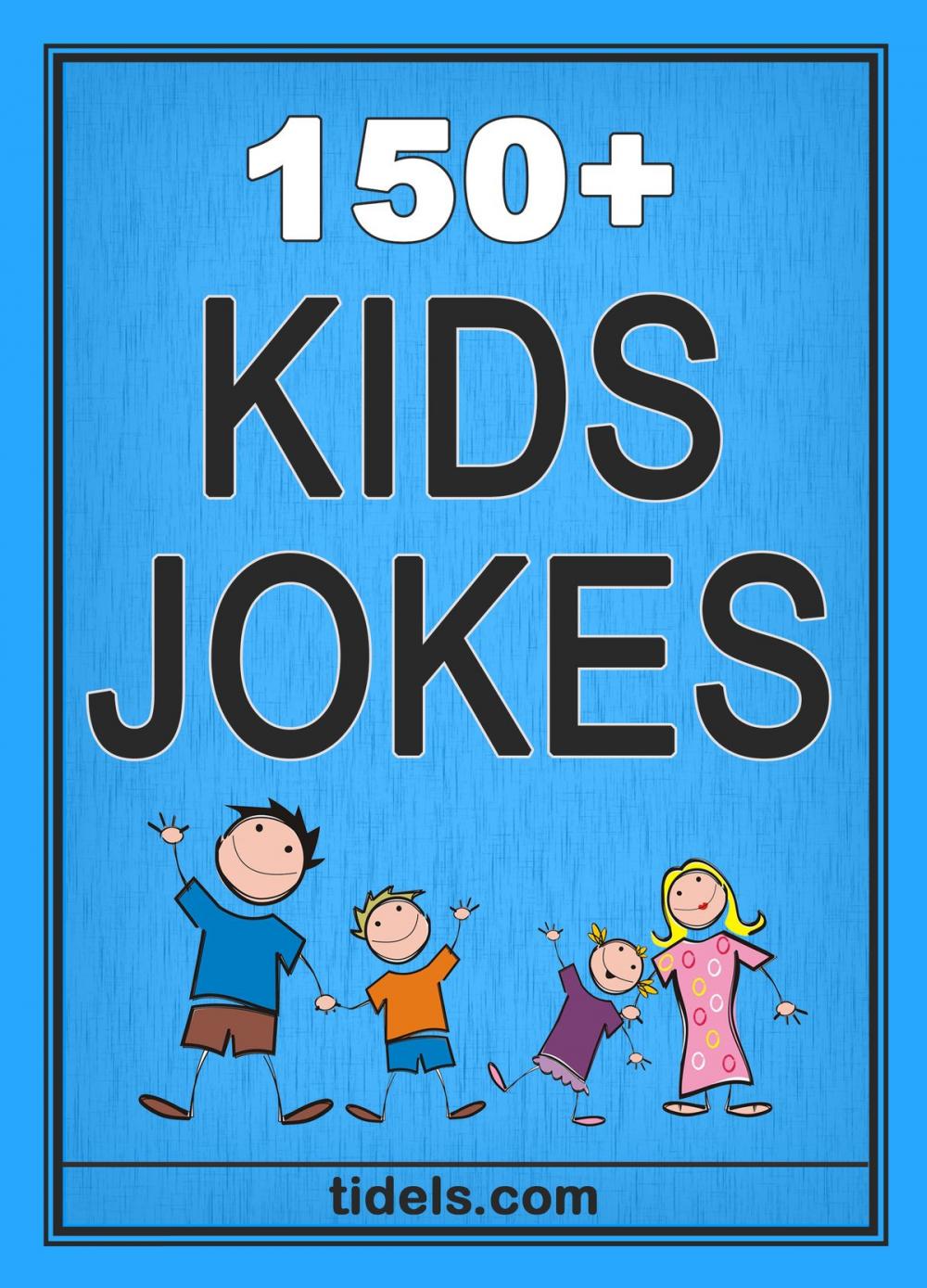 Big bigCover of 150+ Kids Jokes
