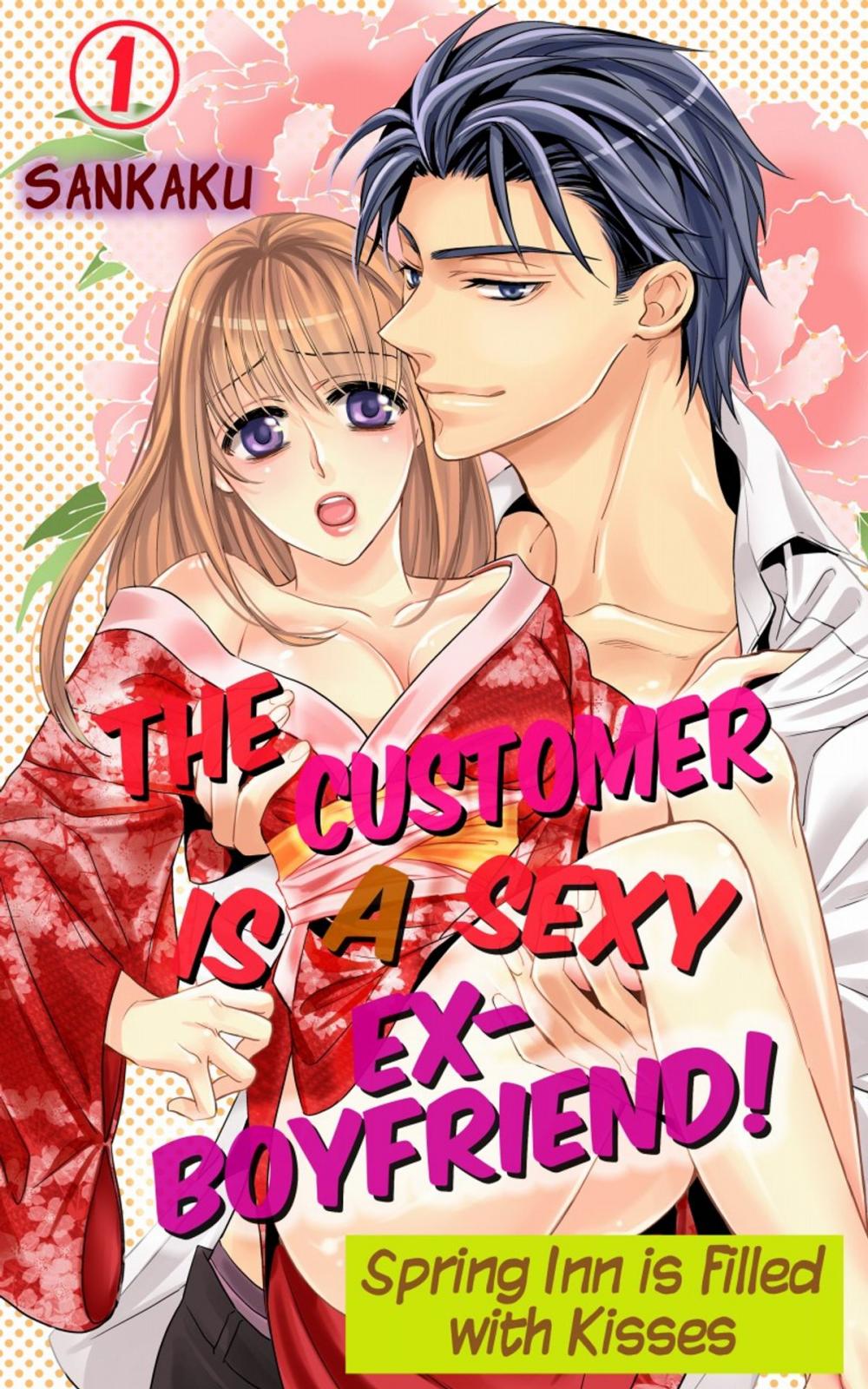 Big bigCover of The Customer is a Sexy Ex-Boyfriend! Vol.1 (TL Manga)