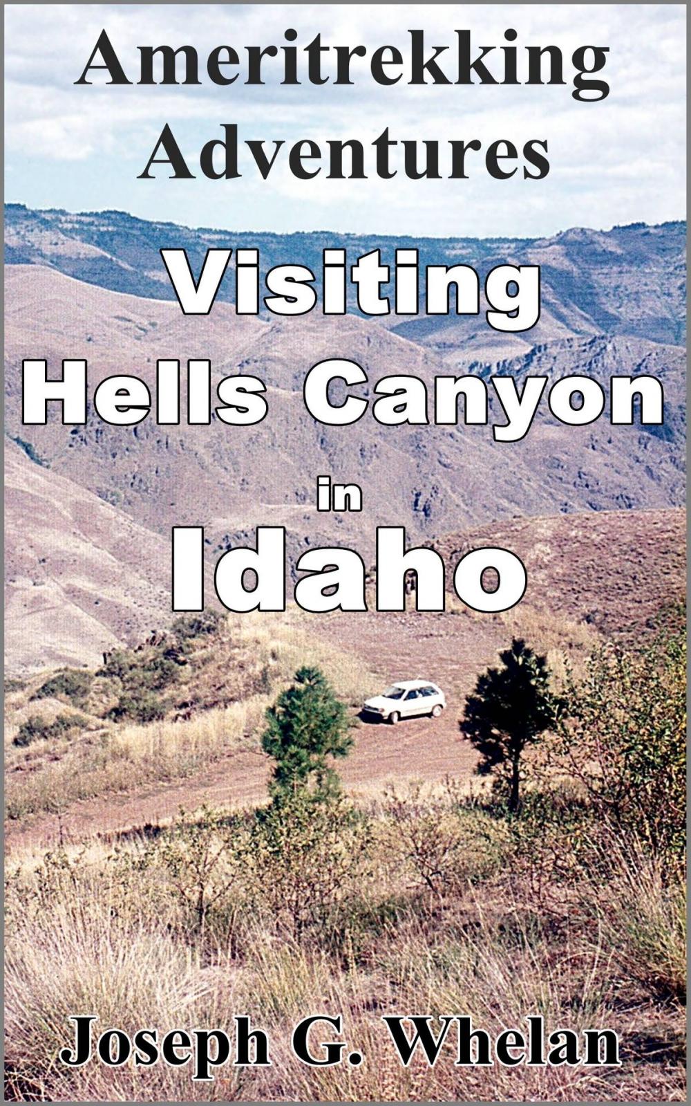 Big bigCover of Ameritrekking Adventures: Visiting Hells Canyon in Idaho