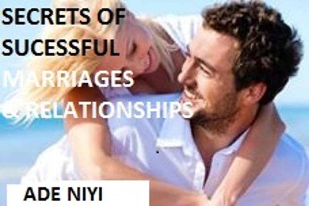 Big bigCover of THE SECRETS OF SUCCESSFUL RELATIONSHIPS AND MARRIAGE