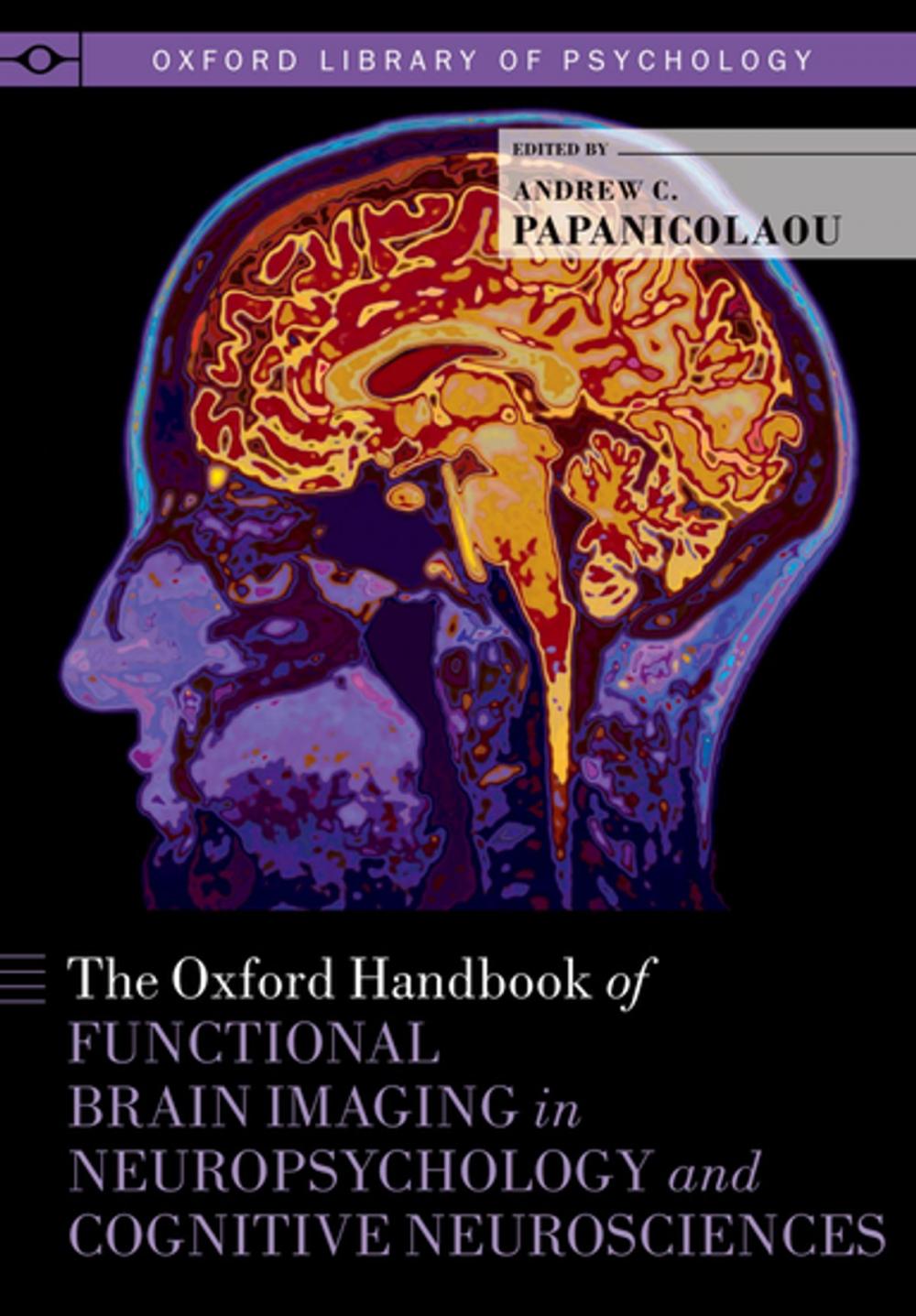 Big bigCover of The Oxford Handbook of Functional Brain Imaging in Neuropsychology and Cognitive Neurosciences