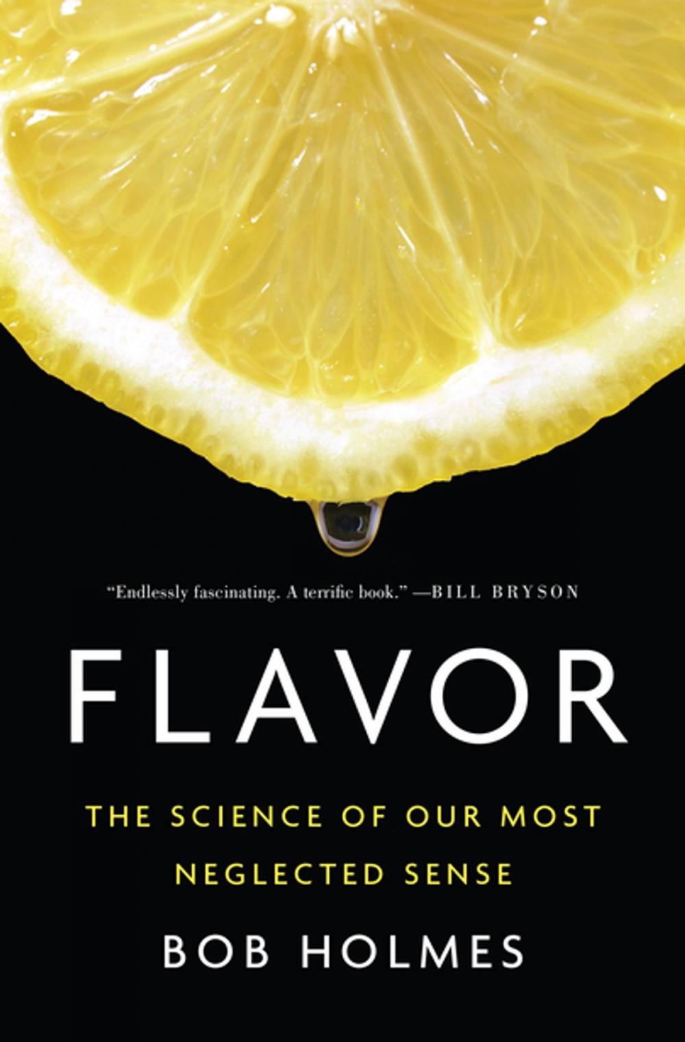 Big bigCover of Flavor: The Science of Our Most Neglected Sense