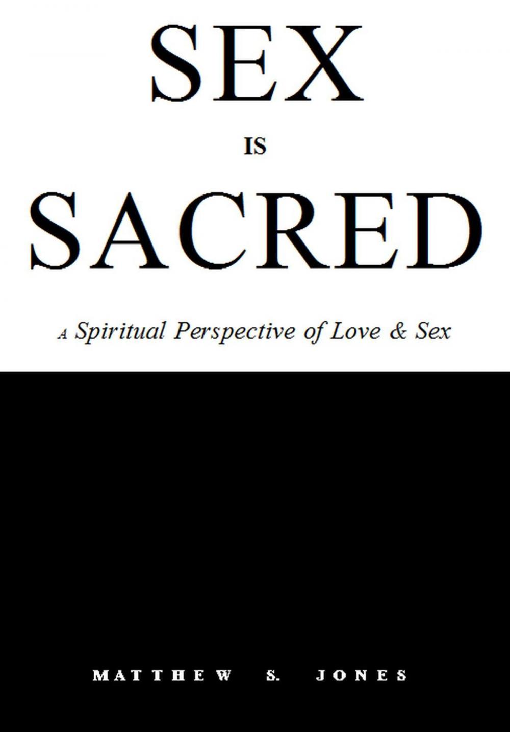 Big bigCover of Sex is Sacred: A Spiritual Perspective of Love & Sex