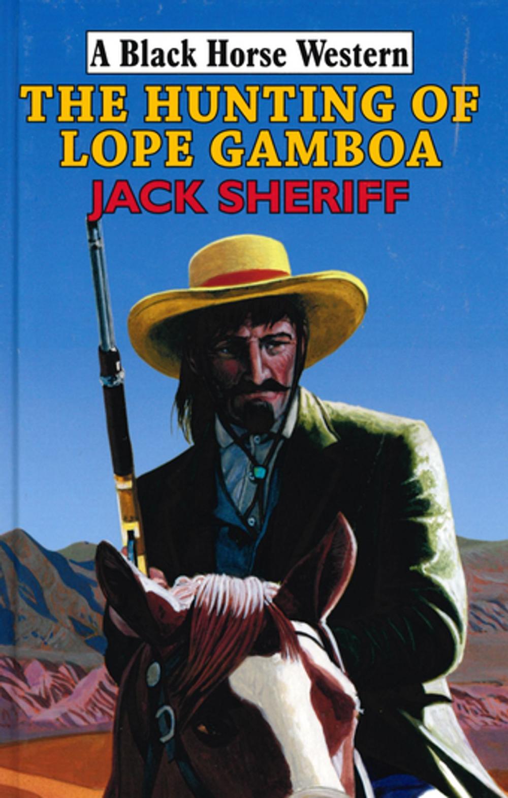 Big bigCover of The Hunting of Lope Gamboa