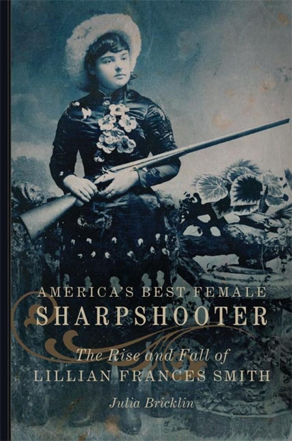 Big bigCover of America's Best Female Sharpshooter