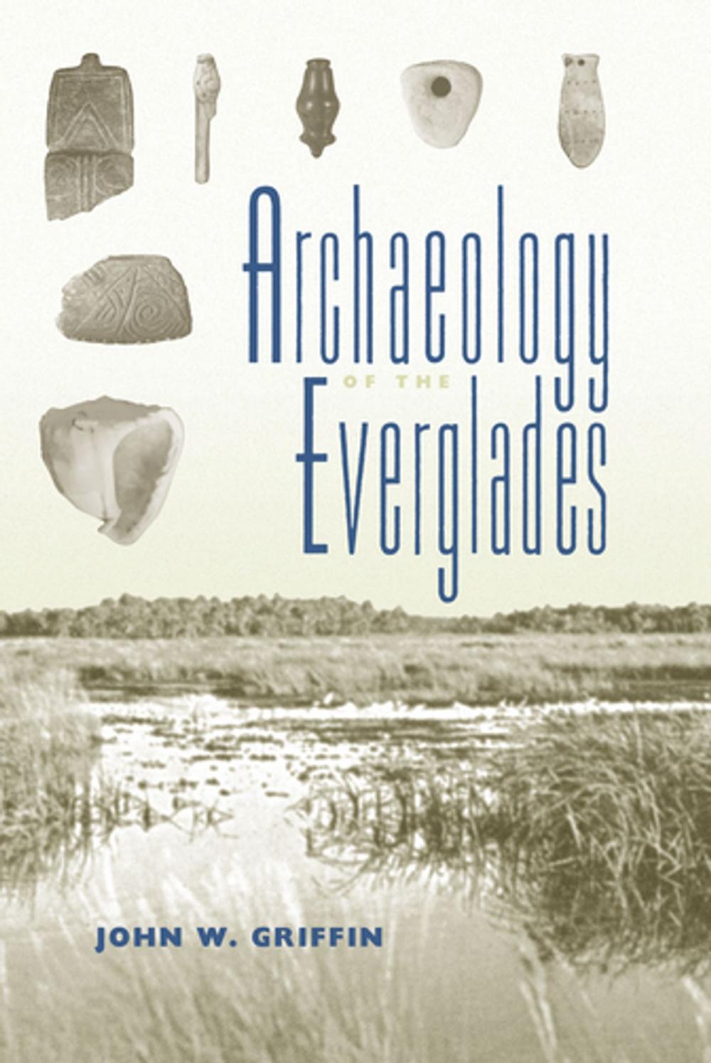 Big bigCover of Archaeology of the Everglades